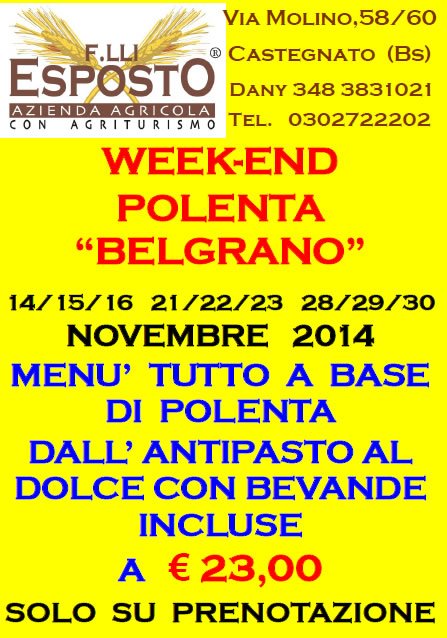 Week-End Polenta Belgrano in Agriturismo a Castegnato