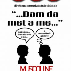 ...Dam da met a me... a Muscoline