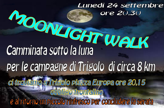 Moonlight Walk a Trigolo 